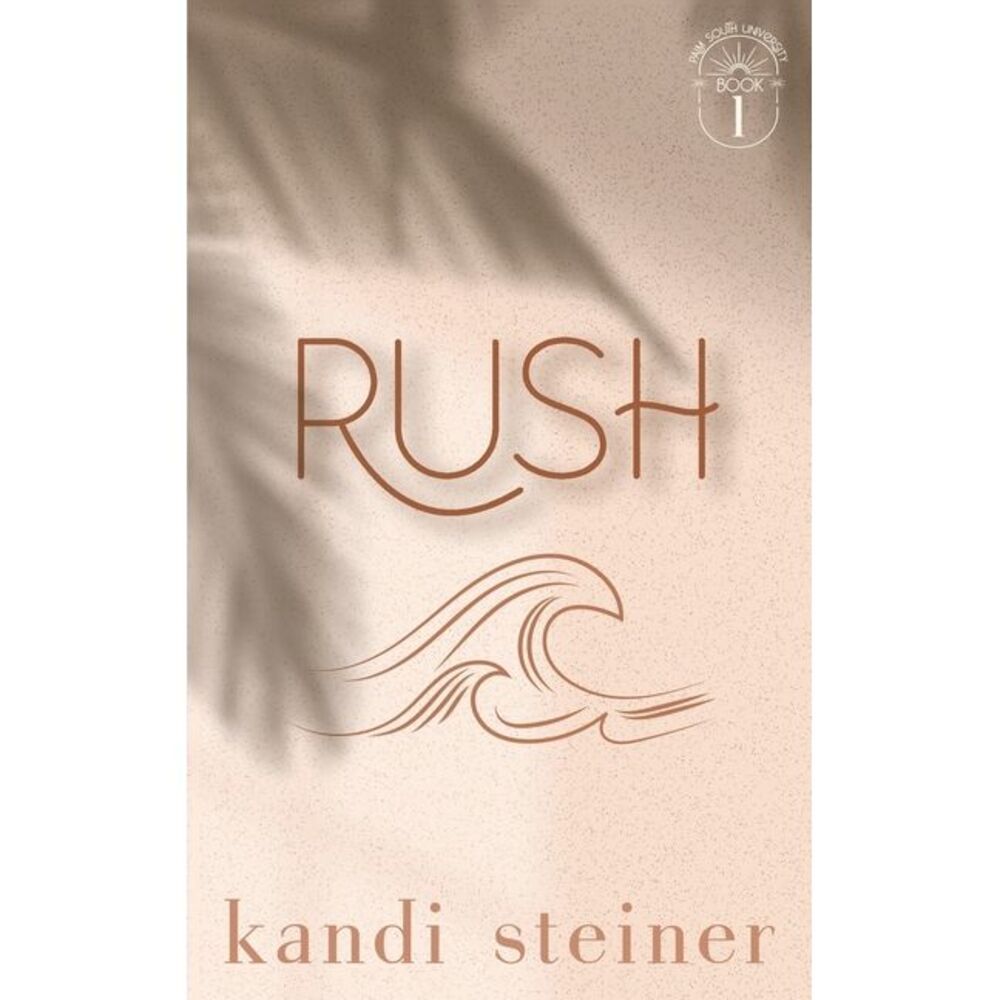 Rush: Special Edition -- Kandi Steiner